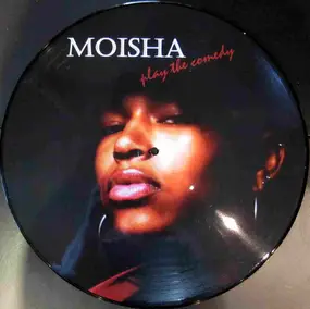 Moisha - Play the Comedy