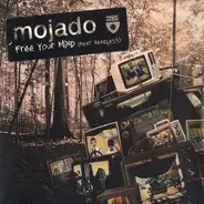 Mojado Feat. Headless - Free Your Mind
