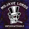 LP - Mojave Lords - Unfuckwithable