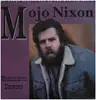 LP - Mojo Nixon - Whereabouts Unknown