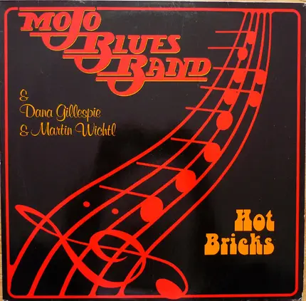 Mojo Blues Band & Dana Gillespie & Martin Wichtl - Hot Bricks
