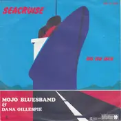 Mojo Blues Band - Seacruise / Big Ten Inch