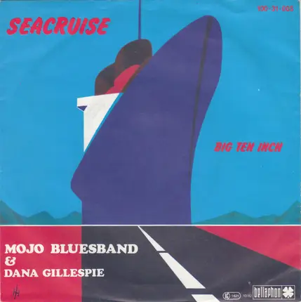 Mojo Blues Band & Dana Gillespie - Seacruise / Big Ten Inch