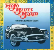 Mojo Blues Band With Special Guest Dana Gillespie - And the Rockin' Boogie Flu