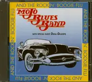 CD - Mojo Blues Band With Special Guest Dana Gillespie - And The Rockin' Boogie Flu