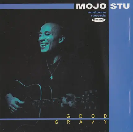 Mojo Stu - Good Gravy