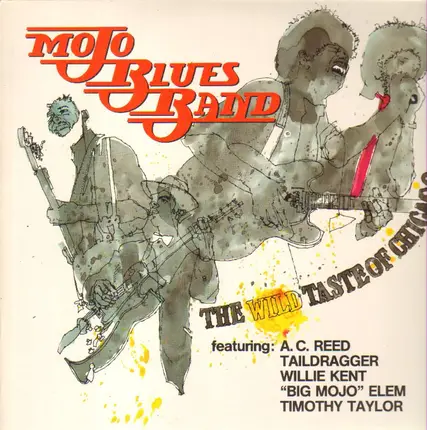 Mojo Blues Band - The Wild Taste Of Chicago