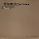 12inch Vinyl Single - Mojolators - Drifting