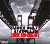 Moka Only - Bridges