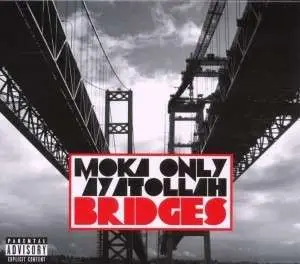 Moka Only & Ayatollah - Bridges