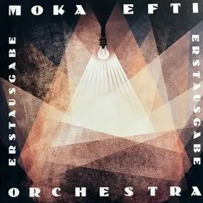 Moka Efti Orchestra - Erstausgabe