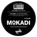 12'' - Mokadi - Chica Da Içi / My Favorite Things
