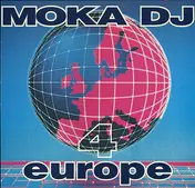 moka dj - Moka DJ 4 Europe