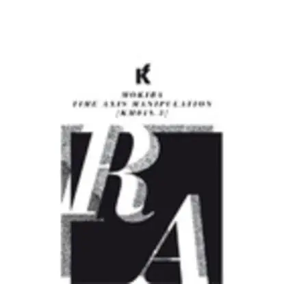 Mokira & Redshape - Time Axis Manipulation Part 3