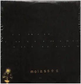 Molasses - Madness (Conversations With My Sanity)