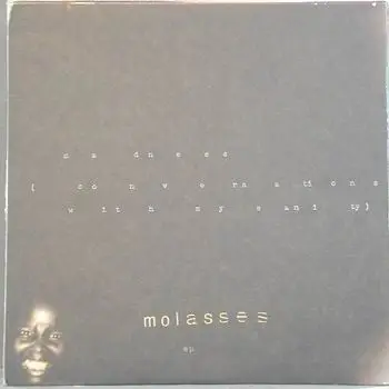 Molasses - Madness