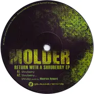 Molder - Return With A Shruberry EP