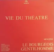 LP-Box - Molière / Arletty , Sophie Desmarets , Françoise Dorléac , Maria Mauban , Jacques Fabbri , Les Frèr - Vie Du Théatre - Le Bourgeois Gentilhomme