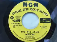 Molly Bee - You Win Again / I Hate To See Me Go