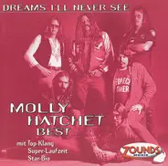 Molly Hatchet - Best - Dreams I'll Never See