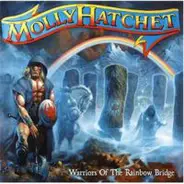 Molly Hatchet - Warriors of the Rainbow Bridge