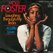 7inch Vinyl Single - Molly Foster - Laughing Through My Tears / A Little Love