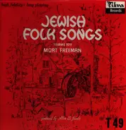 Mort Freeman - Jewish Folk Songs