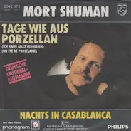 Mort Shuman - Tage Wie Aus Porzellan