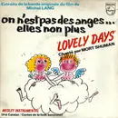 7inch Vinyl Single - Mort Shuman - Lovely Days - Bande Originale Du Film ' On Est Pas Des Anges ...elles Non Plus '