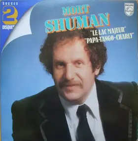 Mort Shuman - Succes 2 Disques Le Lac Majeur Papa-Tango-Charly