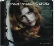 Mortal Love - I Have Lost...