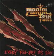 Mortal Sin - Every Dog has It's Day