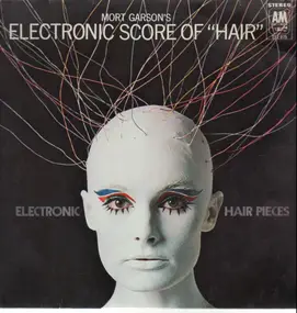 Mort Garson - Electronic Hair Pieces