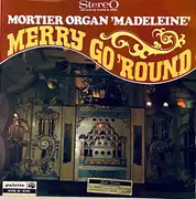 LP - Mortier Organ 'Madeleine' - Merry Go'Round
