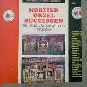 Mortierorgel - Mortier Orgelsuccessen