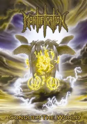 MORTIFICATION - CONQUER THE WORLD