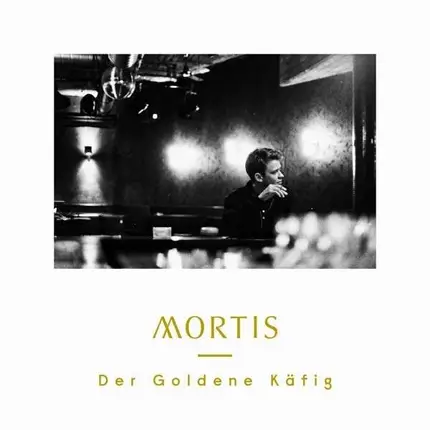 Mortis - Der Goldene Käfig