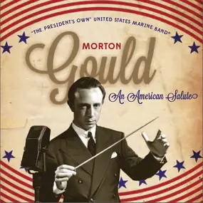 Morton Gould - An American Salute