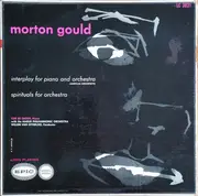 LP - Gould - Interplay For Piano And Orchestra / Spirituals For Orchestra