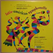 Morton Gould , Samuel Barber - Latin American Symphonette / School For Scandal, Adagio, Essay