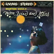 Morton Gould & His Orchestra - Moon, Wind And Stars