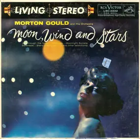 Morton Gould & His Orchestra - Moon, Wind And Stars