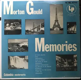 Morton Gould & His Orchestra - Memories