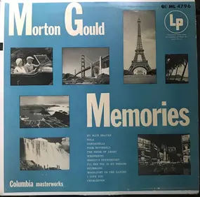 Morton Gould & His Orchestra - Memories