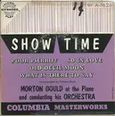 7inch Vinyl Single - Morton Gould And His Orchestra - Show Time: Morton Gould At The Piano And Conducting His Orchestra