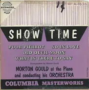 Morton Gould And His Orchestra - Show Time: Morton Gould At The Piano And Conducting His Orchestra