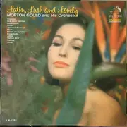 LP - Morton Gould And His Orchestra - Latin, Lush And Lovely