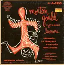7inch Vinyl Single - Morton Gould - Morton Gould Plays Music Of Lecuona