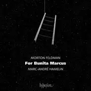 Morton Feldman - For Bunita Marcus