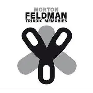 Morton Feldman - Triadic Memories
